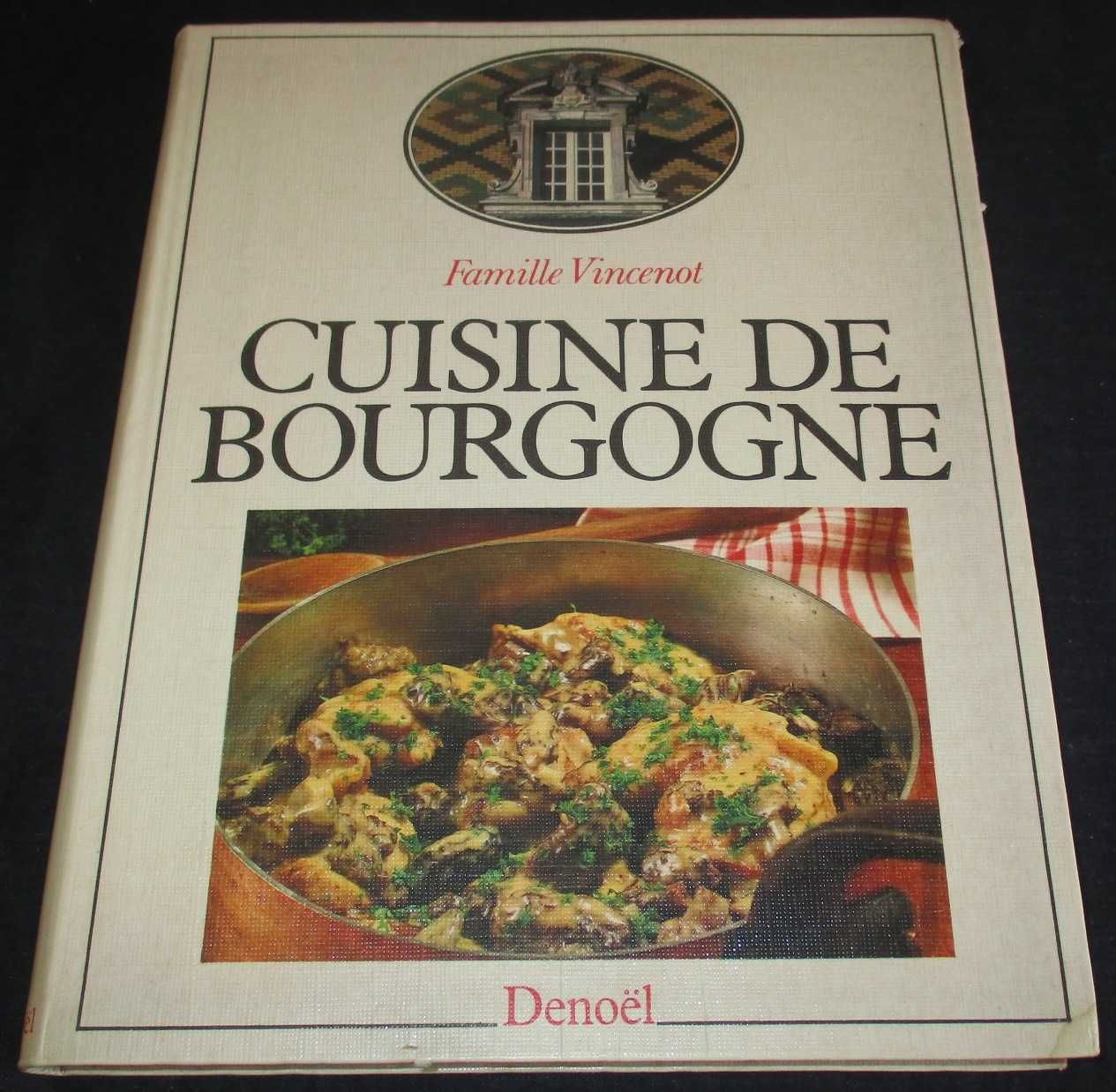 Livro Cuisine de Bourgogne Famille Vincenot