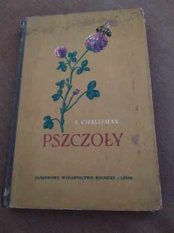 Książka " Pszczoły" Chalifman 1954