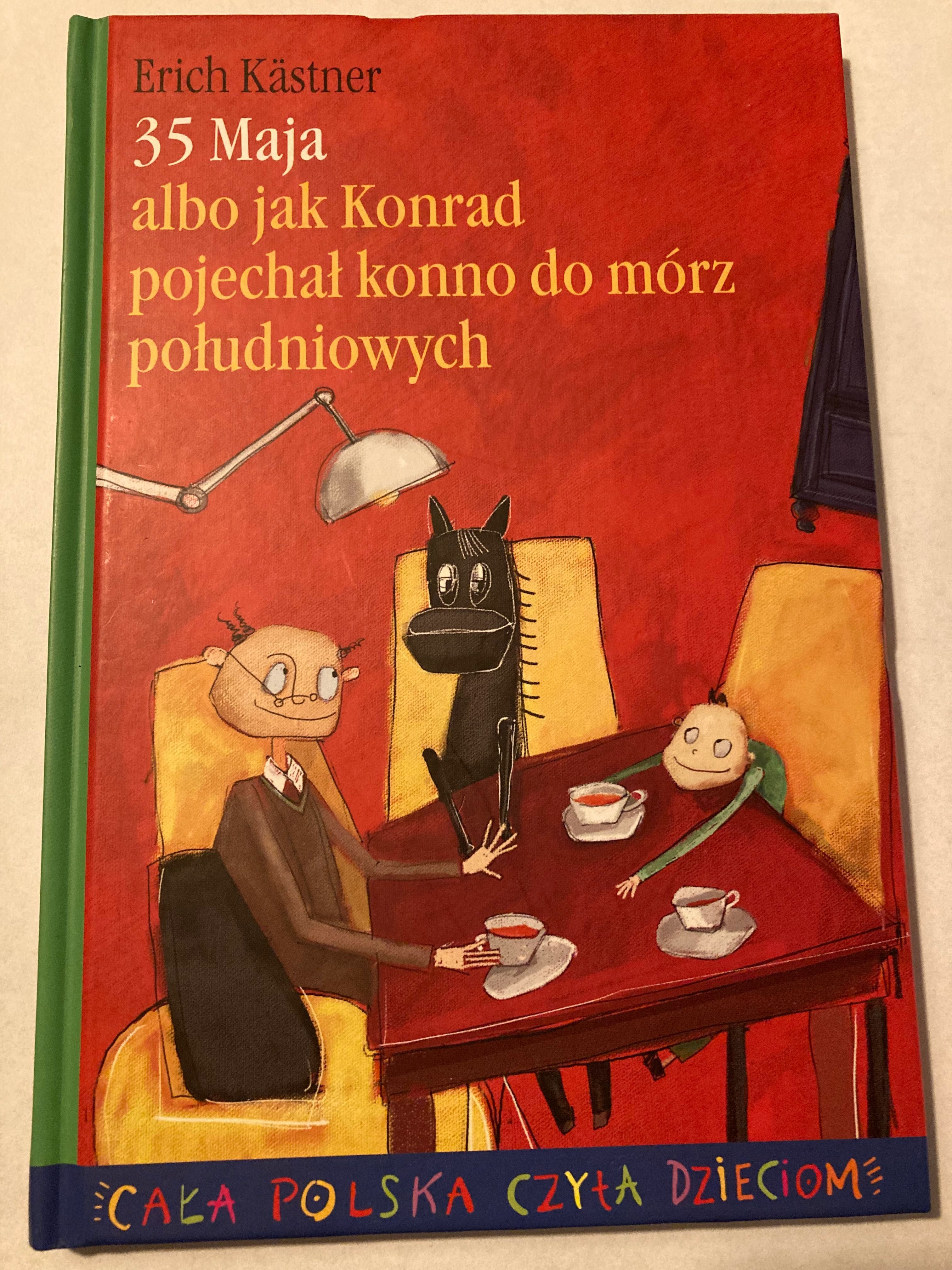 Erich Kastner, 35 Maja albo jak Konrad pojechał konno do mórz południo