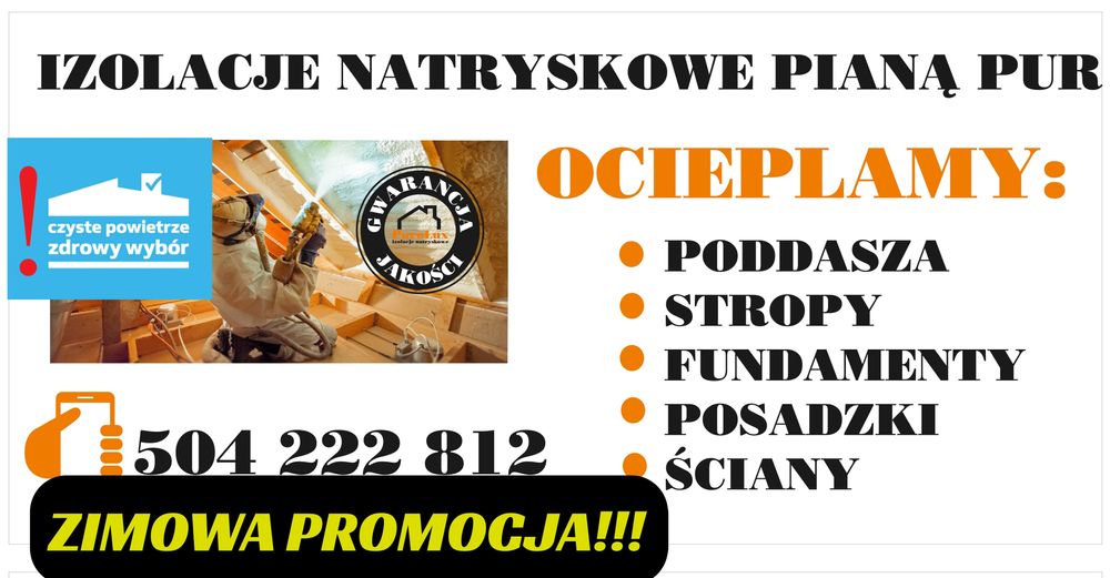 Piana Pur, ocieplenie domu pianką pur, izolacje natryskowe,docieplenia