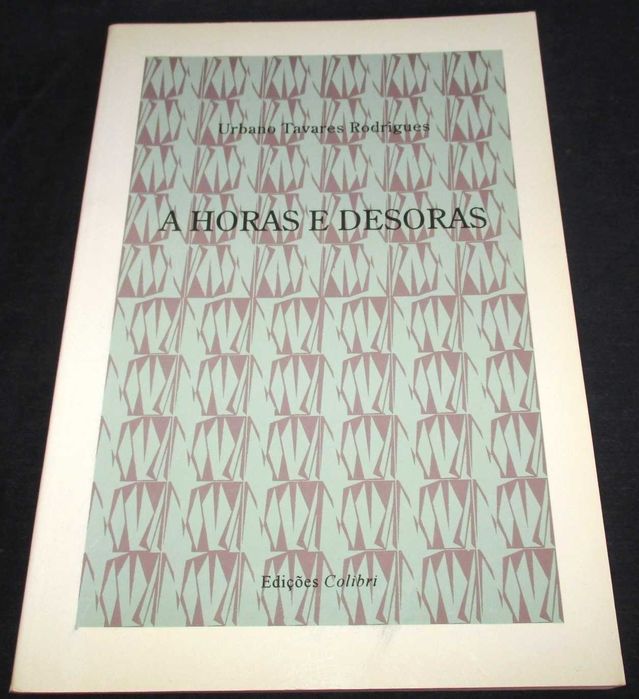 Livro A horas e desoras Urbano Tavares Rodrigues Autografado