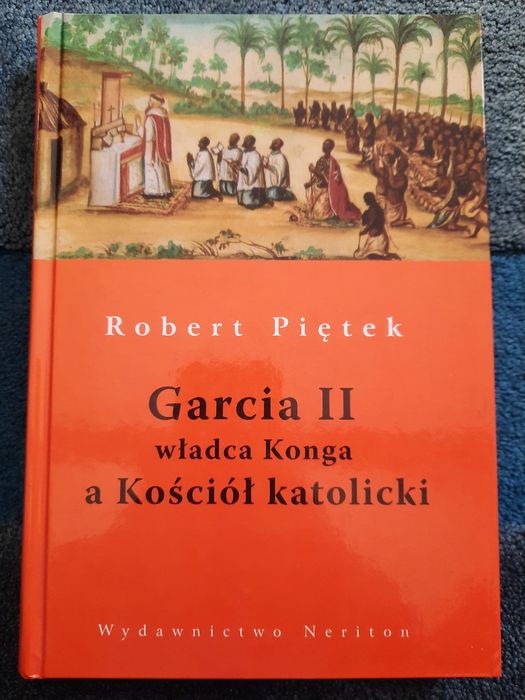 Robert Piętek Garcia II władca Konga a Kościół katolicki