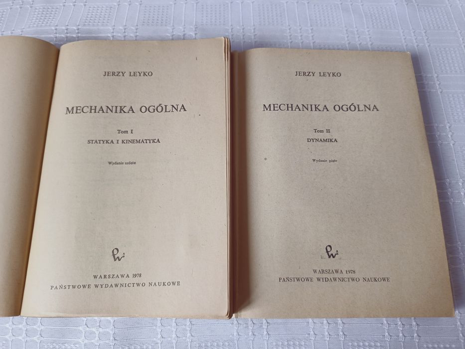 Mechanika ogólna J. Leyko, tom I Statyka i kinematyka, tom II Dynamika