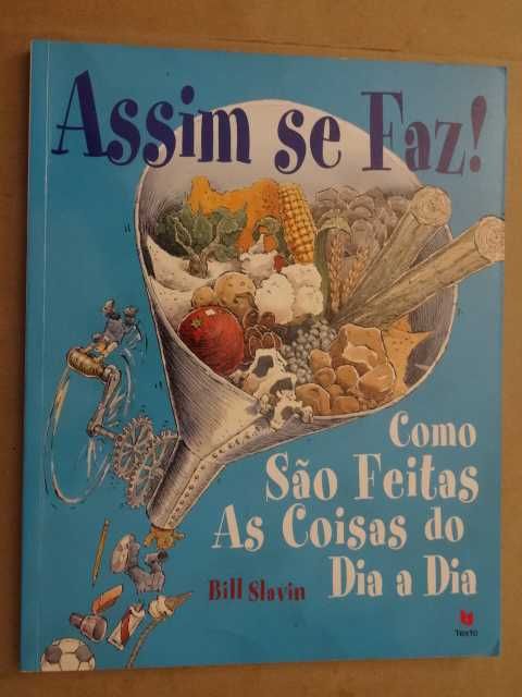 Assim se Faz! de Jim Slavin e Bill Slavin - 1ª Edição