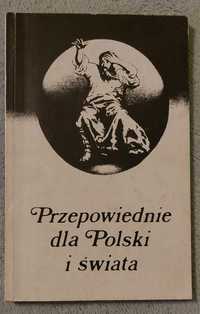 Przepowiednie dla Polski i świata
