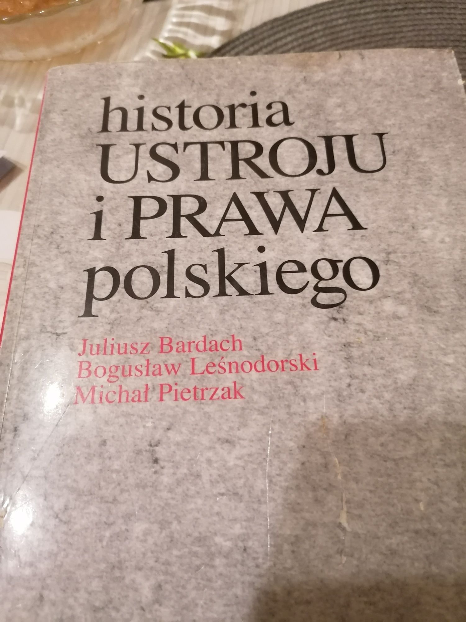 Historia Ustroju i Prawa polskiego.