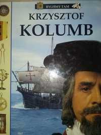 książka "Krzysztof Kolumb " John D.Clare seria Byliśmy tam