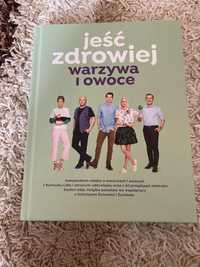 Jeść zdrowiej warzywa i owoce