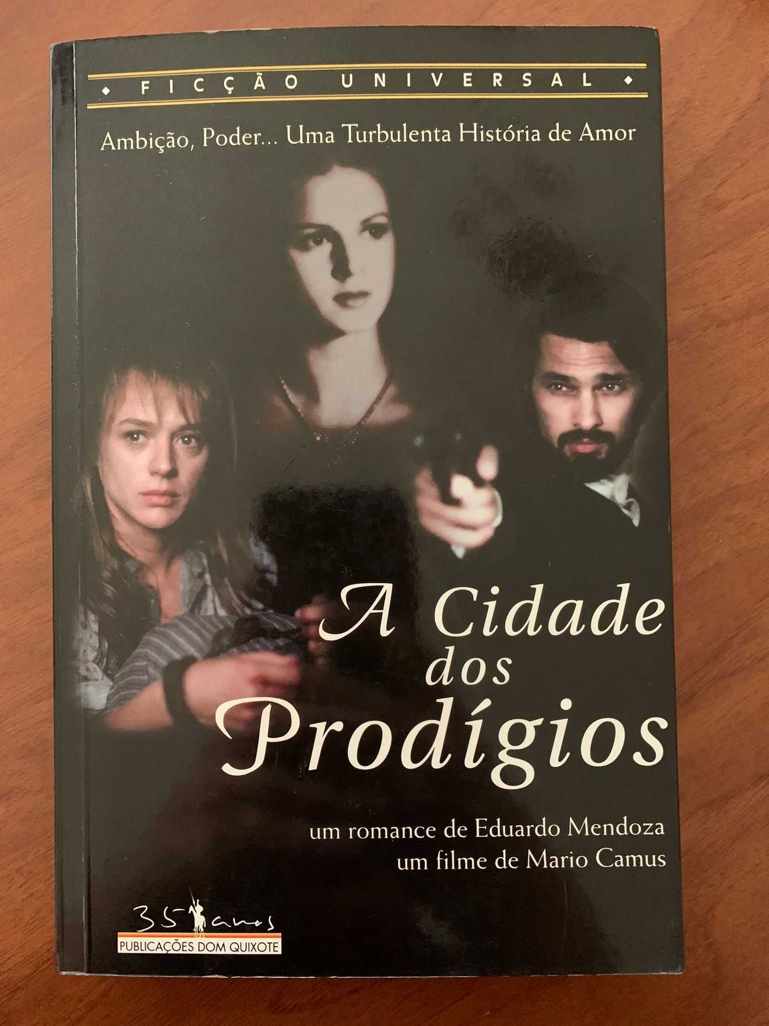 A Cidade dos Prodígios - Eduardo Mendoza