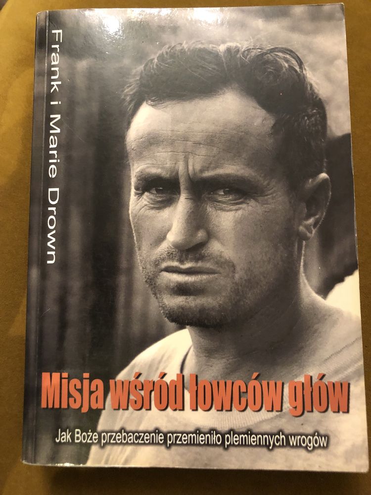 Frank i Marie Drown. Misja wśród łowców głów
