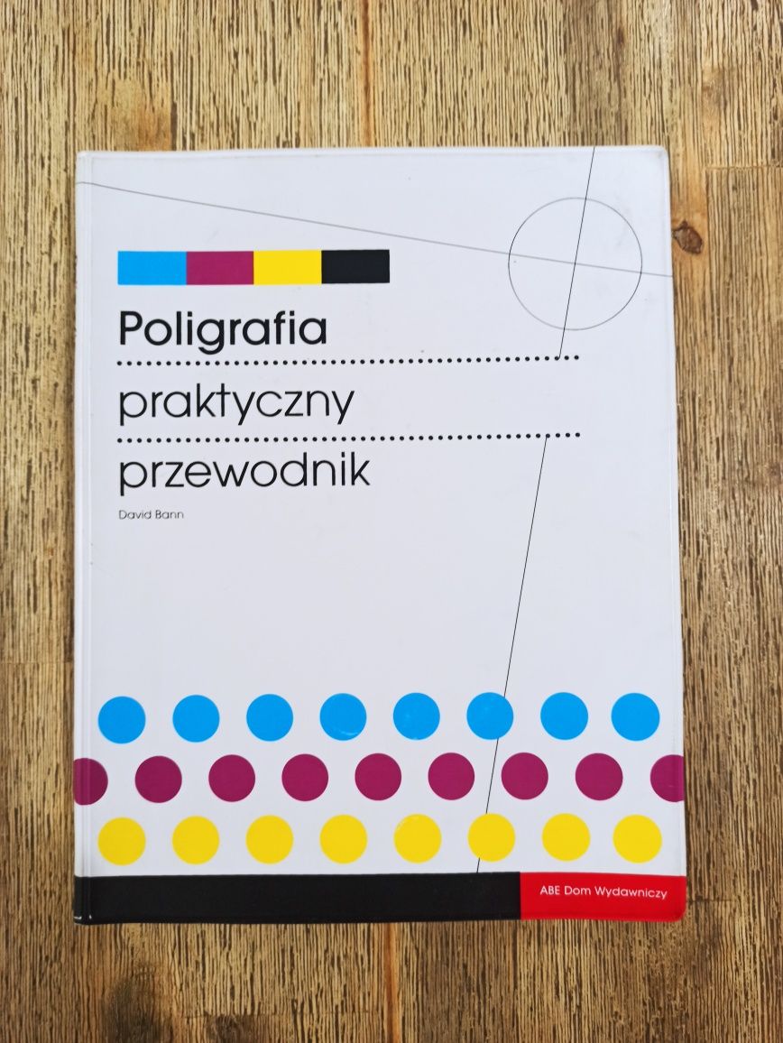 Poligrafia praktyczny przewodnik. David Bann