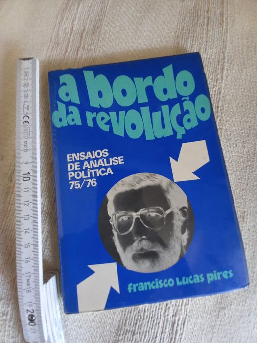 A bordo da revolução Francisco Lucas Pires
