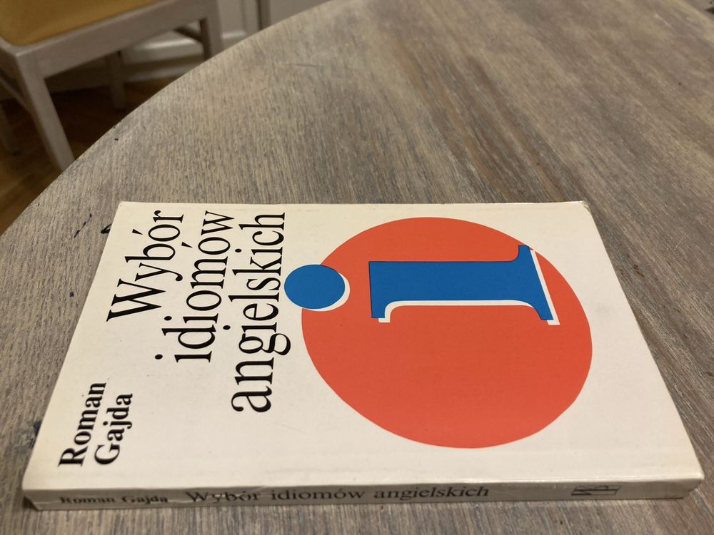 Wybór idiomów angielskich Roman Gajda