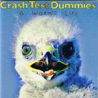 Crash Test Dummies – "A Worm's Life" CD
