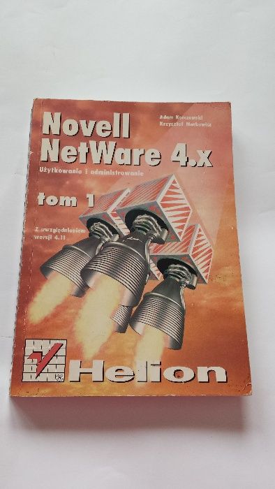 Korczowski, Markowicz-Novell NetWare 4.x-Użytkowanie i administrowanie
