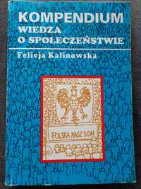 Kompendium wiedza o społeczeństwie - Felicja Kalinowska