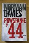 "Powstanie' 44" Norman Davies Wyd. Znak 2008