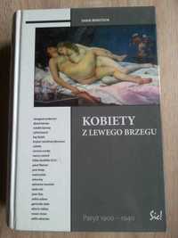 Shari Benstock - Kobiety z lewego brzegu. Paryż 1900 - 1940