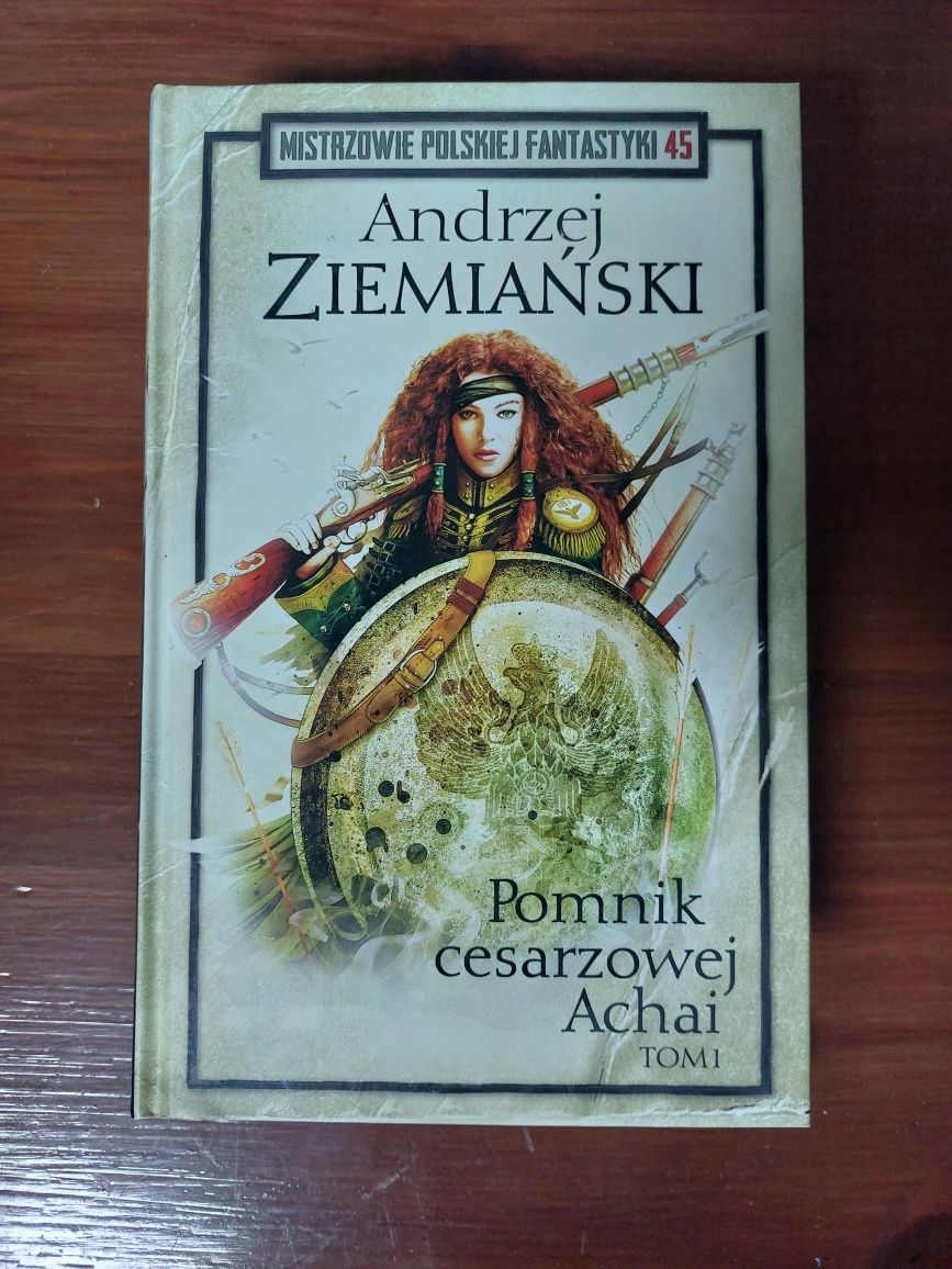 Andrzej Ziemiański - Pomnik cesarzowej Achai tom 1