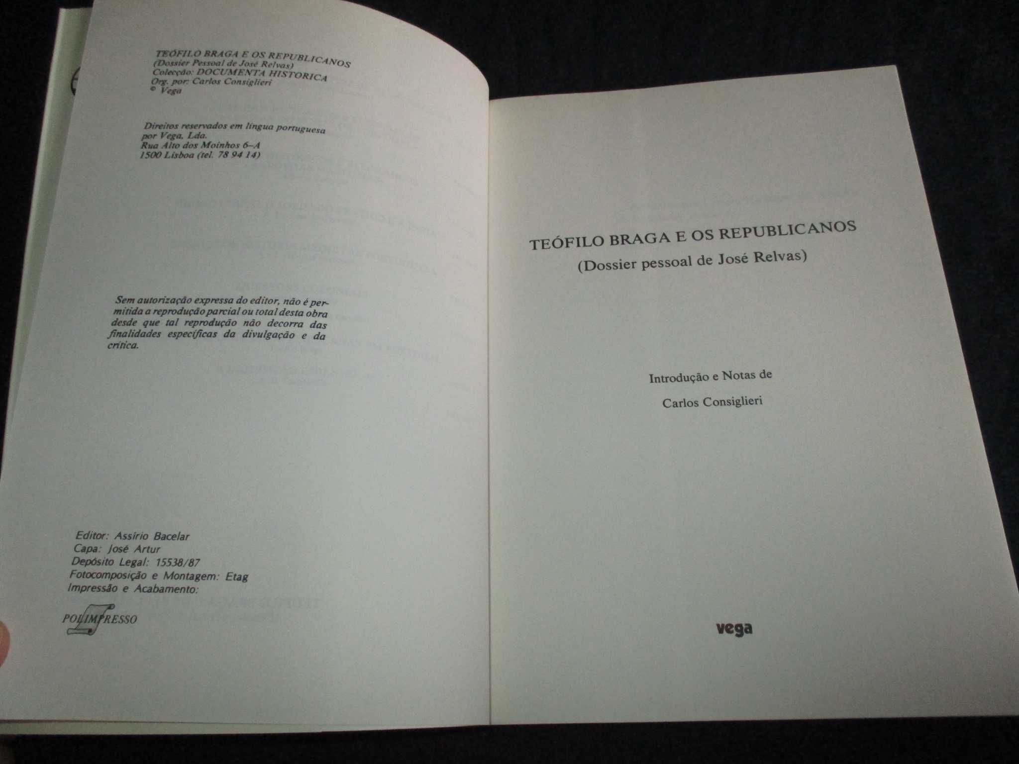 Livro Teófilo Braga e os Republicanos Dossier Pessoa de José Relvas