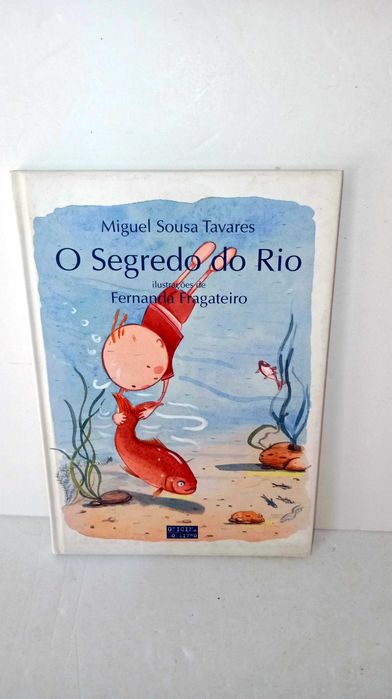 O Segredo do Rio - Miguel Sousa Tavares