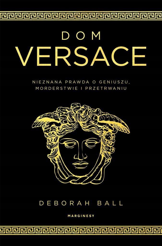 Dom Versace. Nieznana Prawda O Geniuszu..