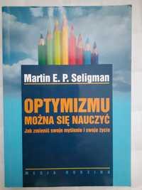 "Optymizmu można się nauczyć" - Martin E.P. Seligman.