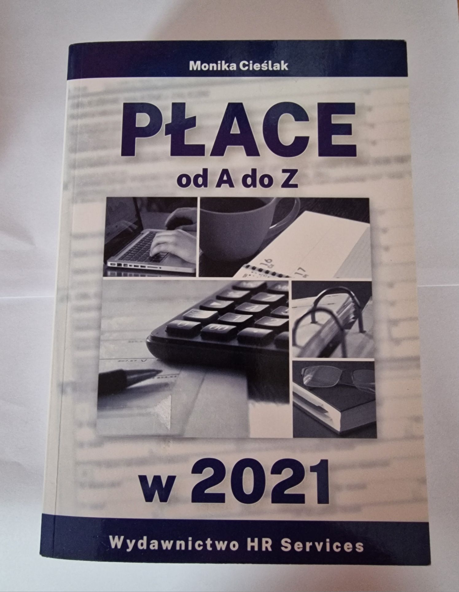 Płace od A do Z w 2021 Monika Cieślak