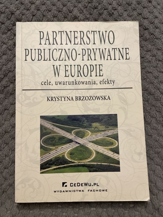 Partnerstwo publiczno prywatne w Europie Brzozowska Krystyna