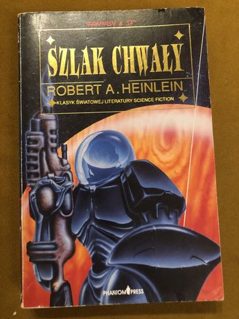 Robert A. Heinlein. Szlak chwały