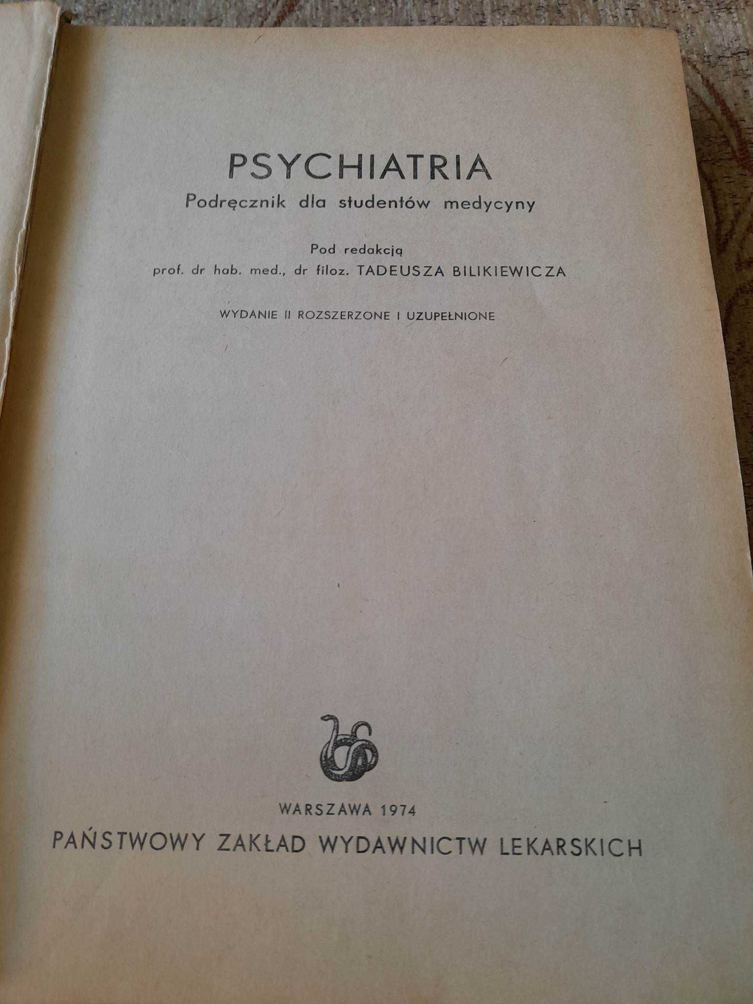 Psychiatria Tadeusza Bilikiewicza -podręcznik dla sudentów medycyny