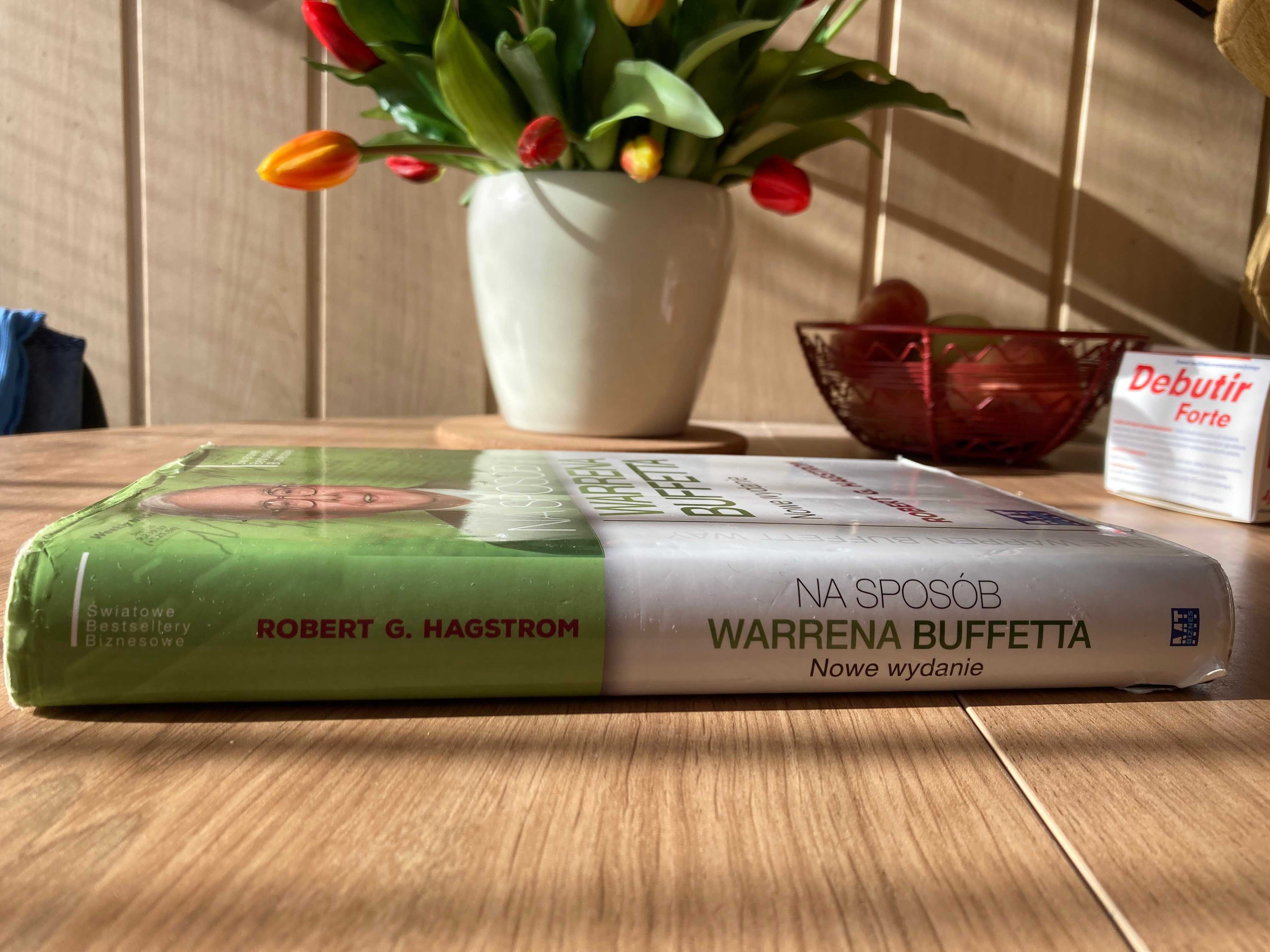 "Na sposób Warrena Buffetta" - Robert G. Hagstrom