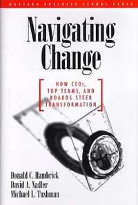 Navigating Change (Management of Innovation and Change) HBS Press