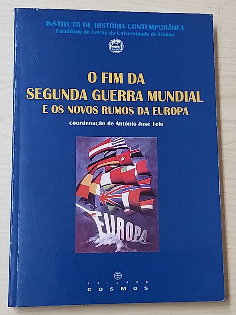 O Fim da Segunda Guerra Mundial e os Novos Rumos da Europa.