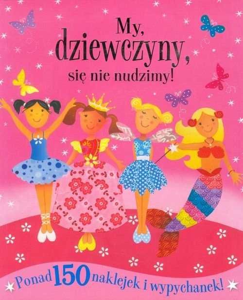 My, dziewczyny, się nie nudzimy! Barbara Ciecierska Nowa Unikat !