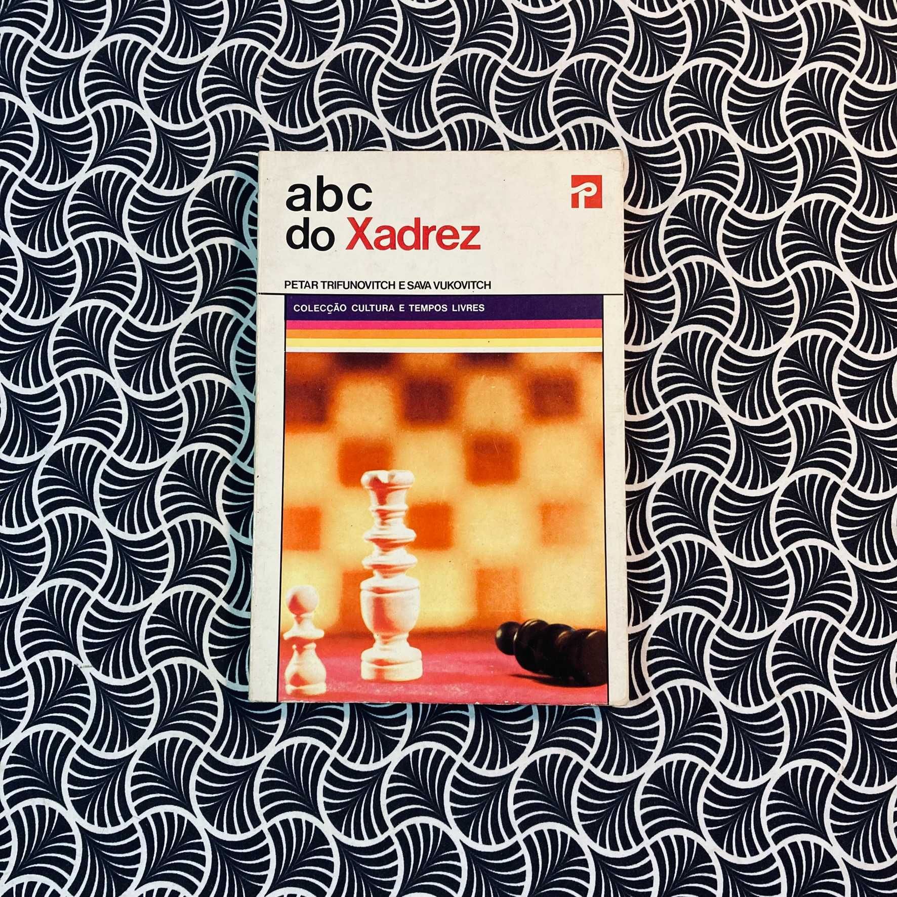 ABC do Xadrez - Petar Trifunovitch e Sava Vukovitch