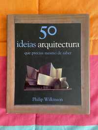 Livro 50 Ideias de Arquitetura que Precisa Mesmo de Saber