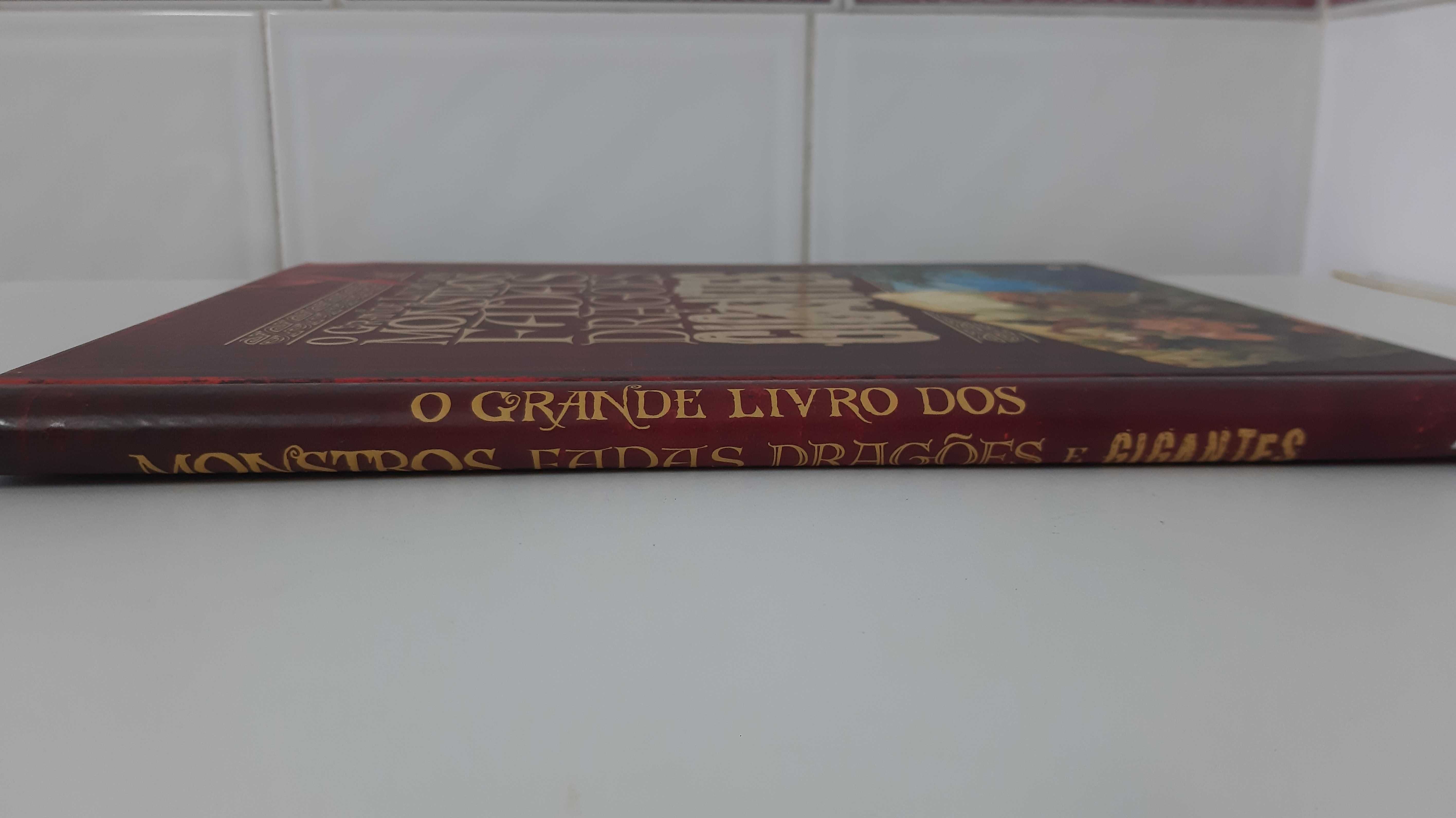 Livro - O Grande Livro dos Monstros, Fadas, Dragões e Gigantes