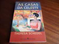 "As Casas da Celeste" de Theresa Schedel - 1ª Edição de 2000