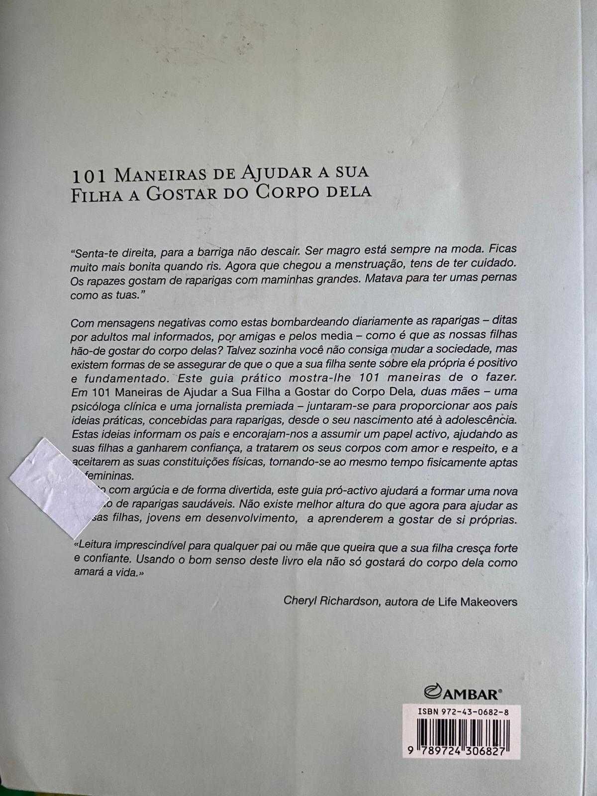 101 Maneiras de Ajudar a sua Filha a Gostar do Corpo Dela   livro 6€