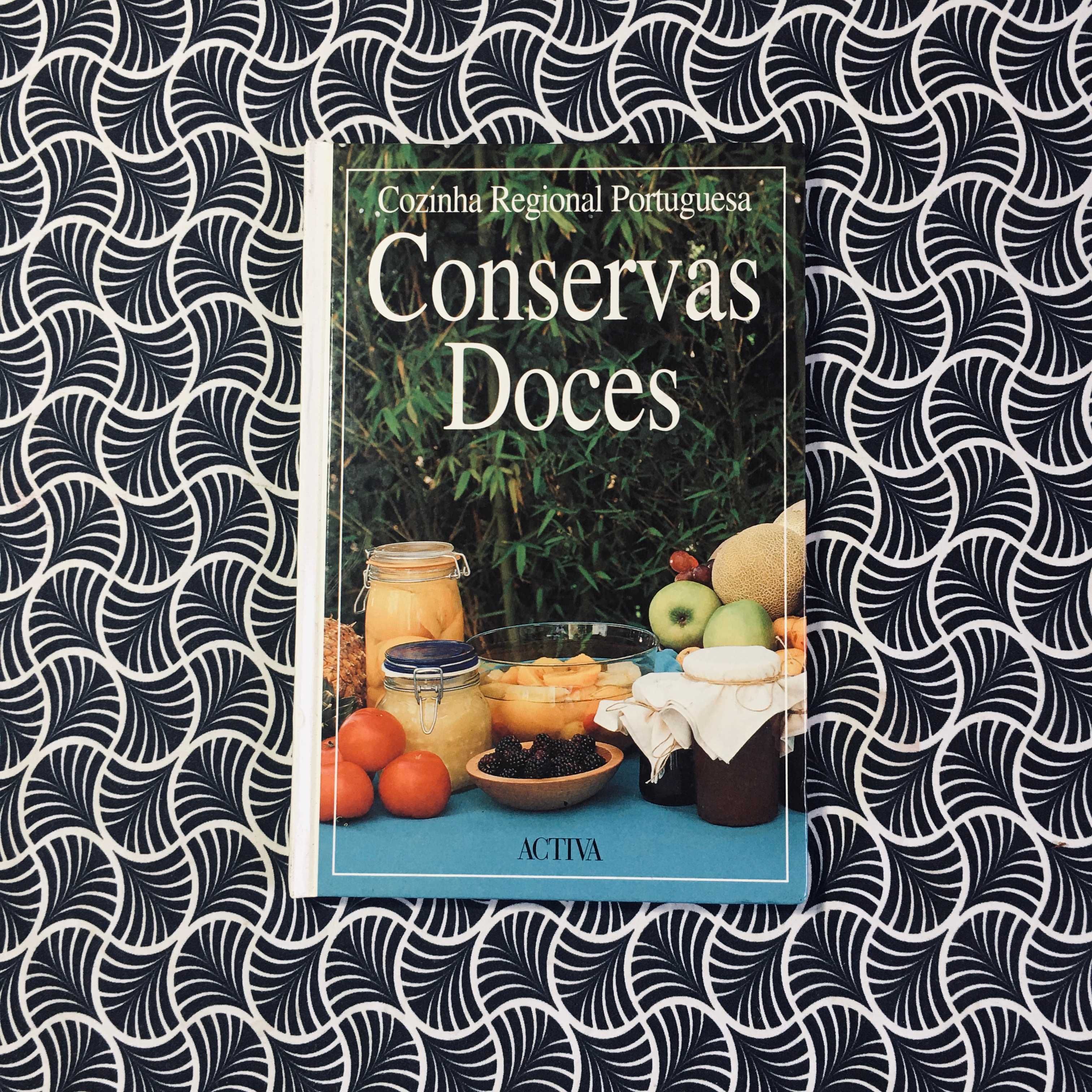 Cozinha Regional Portuguesa: Conservas Doces