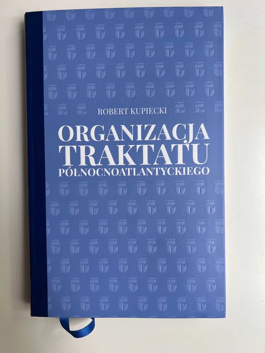 Robert Kupiecki – Organizacja Traktatu Północnoatlantyckiego