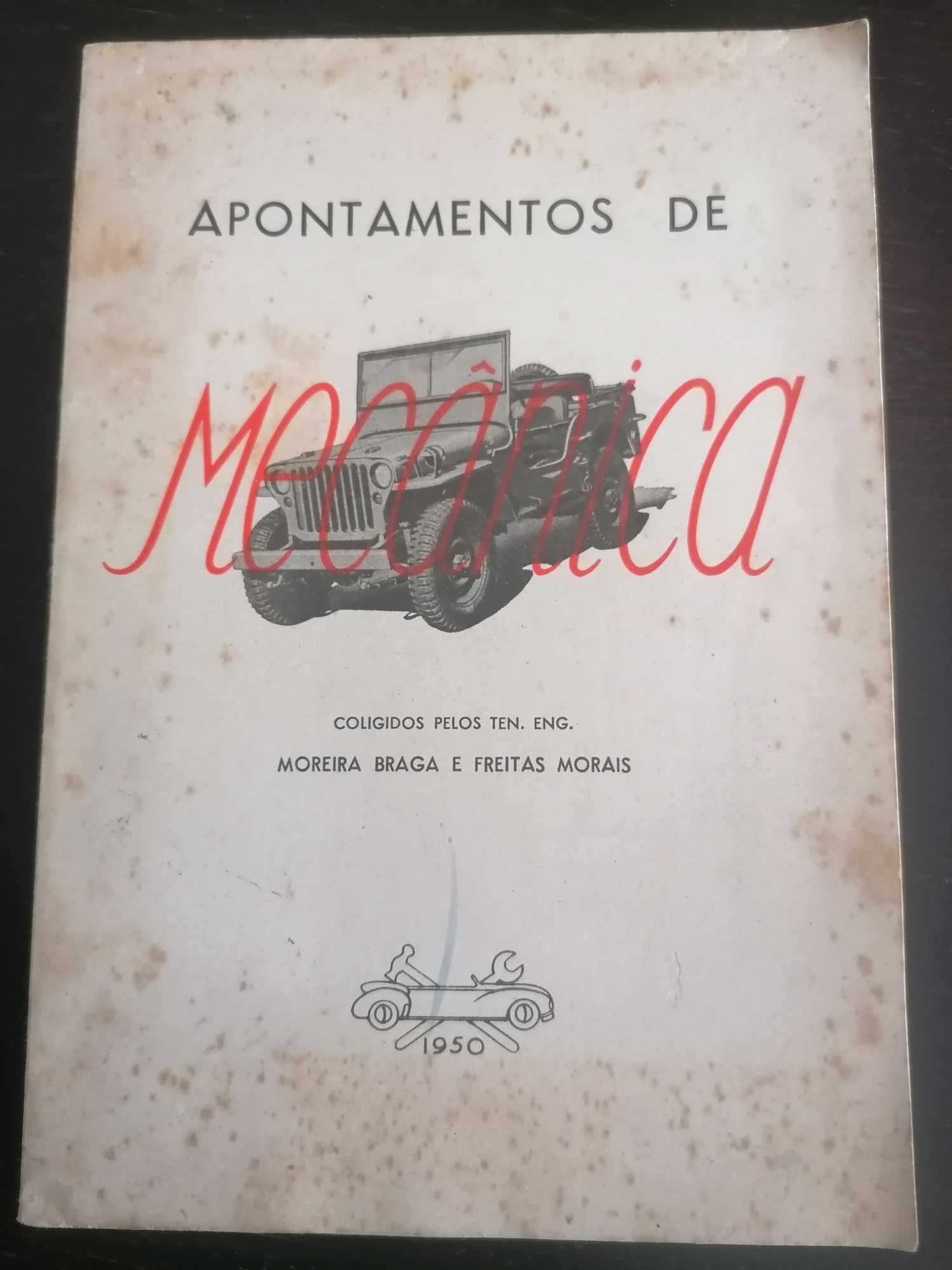 Apontamentos de mecânica // Moreira Braga e Freitas Morais