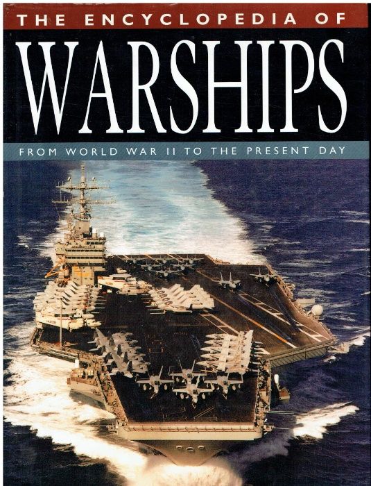 7794 The Encyclopedia of Warships: From World War II to the Present D