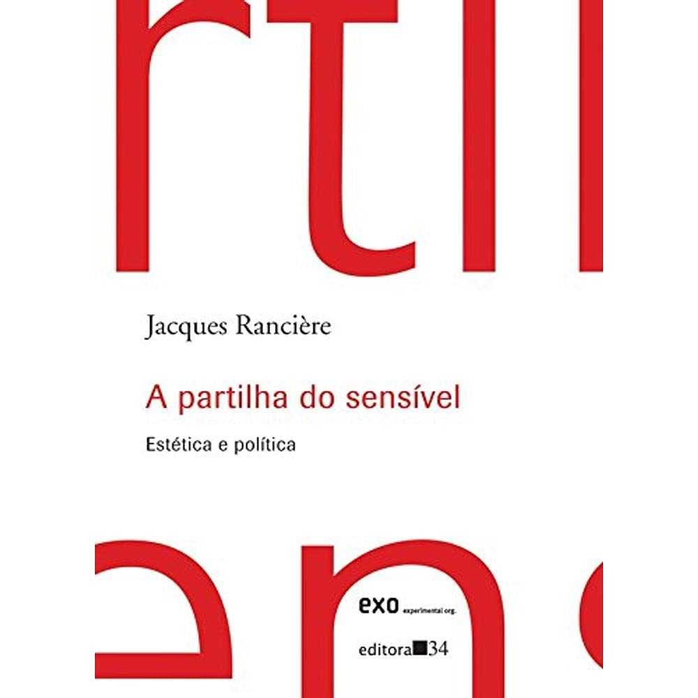 Jacques Rancière - Obras sobre estética e filosofia