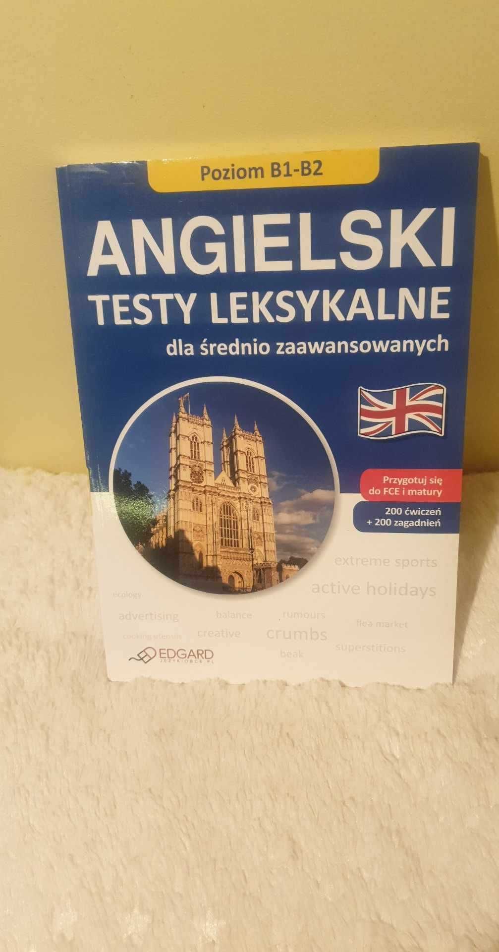 Angielski. Testy leksykalne dla średnio-zaawansowanych B1-B2