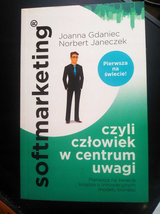 Janeczek Softmarketing czyli człowiek w centrum uwagi 8ZŁ