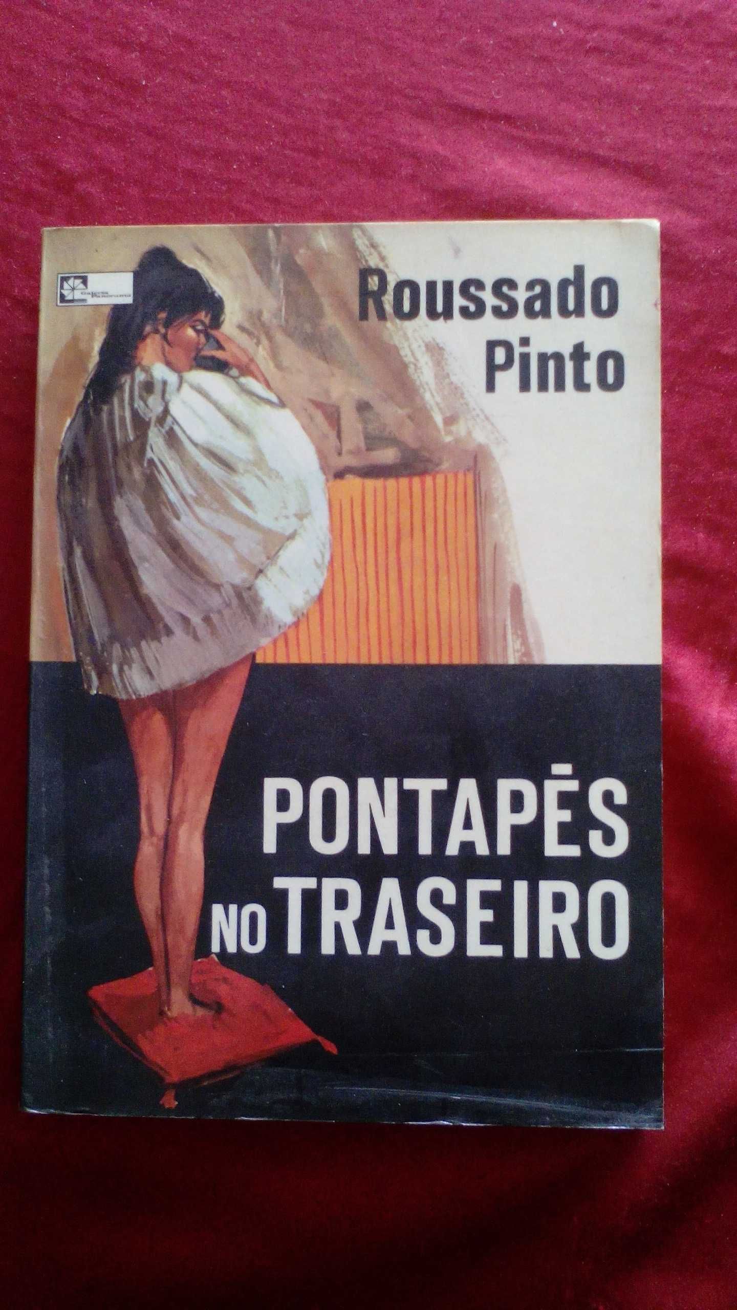 Pontapés no Traseiro, de Roussado Pinto