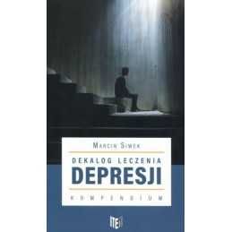 Nowa Książka "Dekalog Leczenia Depresji Kompendium" Marcin Siwek