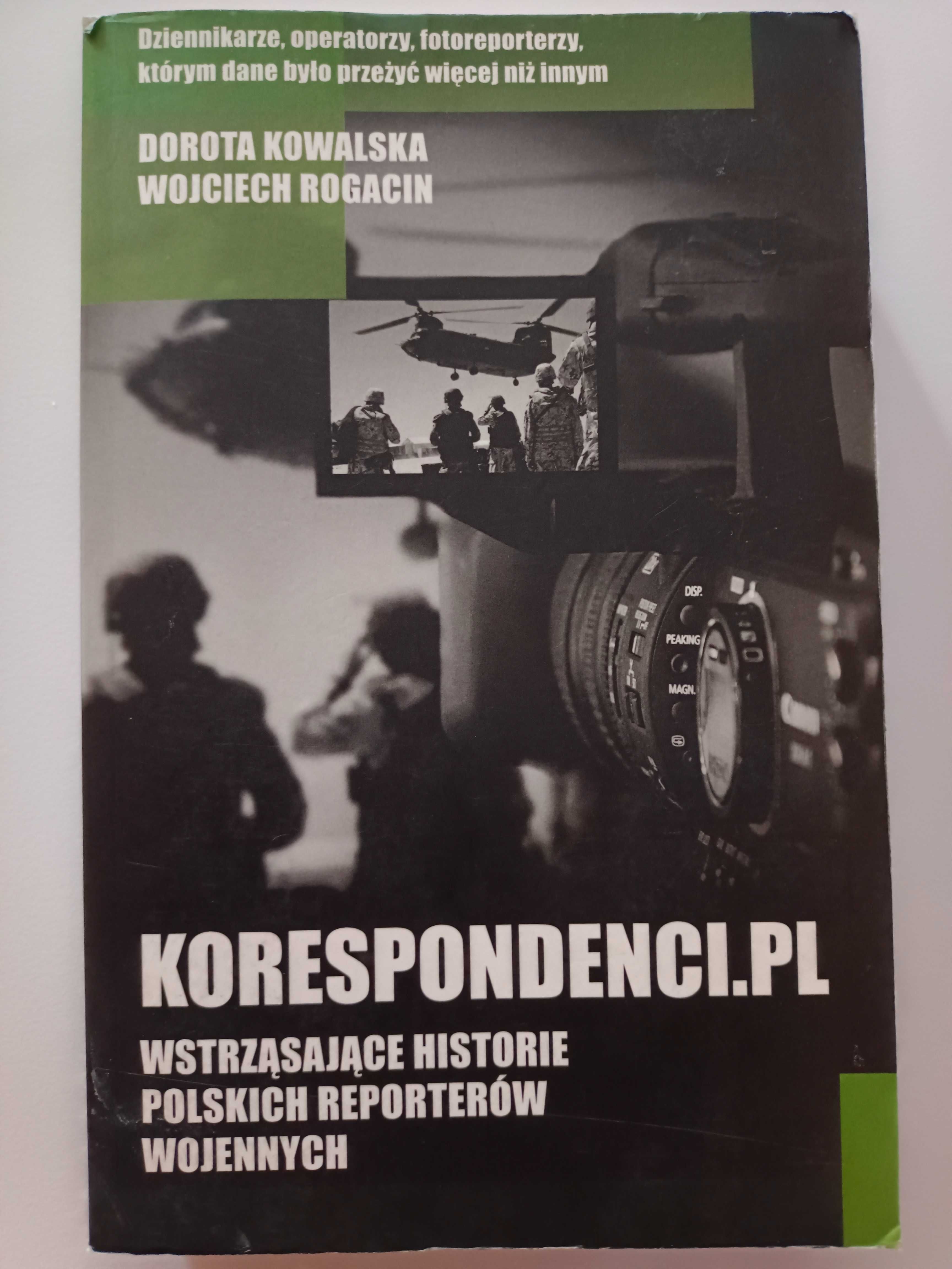 Korespondenci.pl - Wstrząsające historie polskich reporterów wojennych